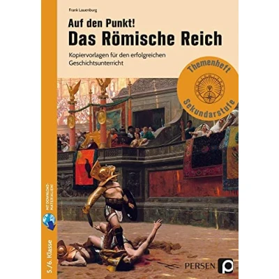Abbildung von Auf den Punkt! Das Römische Reich: Kopiervorlagen für erfolgreichen Geschichtsunterricht (5. und 6. Klasse)
