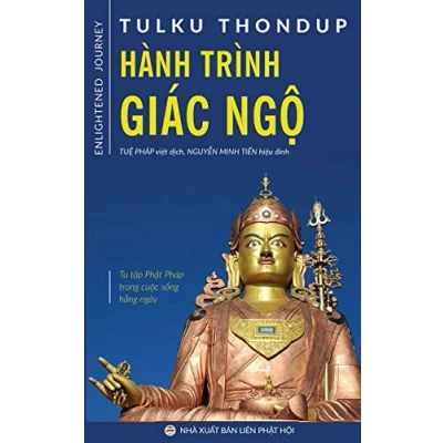 Abbildung von Hanh trinh giac ngo: Ban in nam 2017: Tu t¿p Ph¿t pháp trong cu¿c s¿ng h¿ng ngày