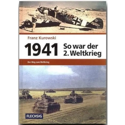 Abbildung von 1941 So war Der 2. Weltkrieg: Weg zum Weltkrieg (Flechsig Geschichte/Zeitgeschichte)