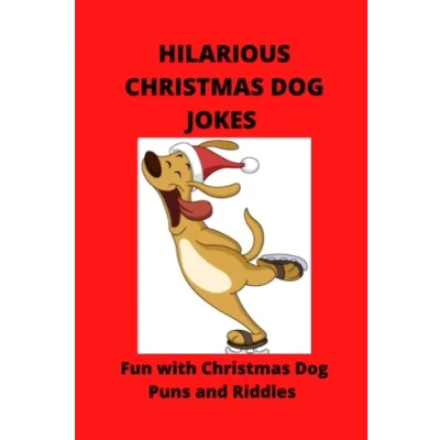 Abbildung von Hilarious Christmas Dog Jokes: Fun with Puns and Riddles