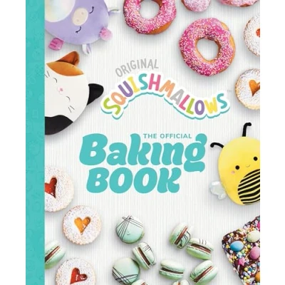 Abbildung von Squishmallows: The Official Baking Book: Perfect Gift For Fans Of #1 Plush Brand