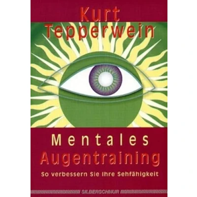 Abbildung von Mentales Augentraining. So verbessern Sie Ihre Sehfähigkeit