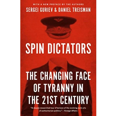 Abbildung von Spin Dictators: the Changing Face of Tyranny in 21st Century