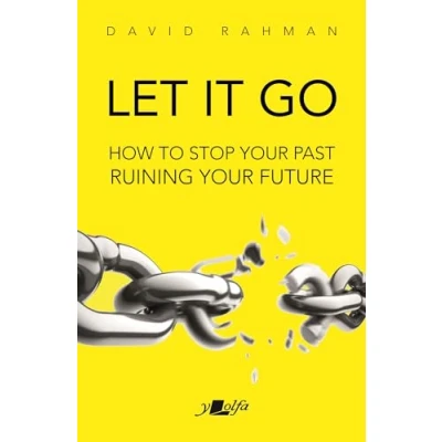 Abbildung von Let It Go: How to Stop Your Past Ruining Future