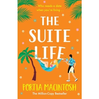 Abbildung von The Suite Life: A friends to lovers, close proximity summer romantic comedy from MILLION COPY BESTSELLER Portia MacIntosh for 2024