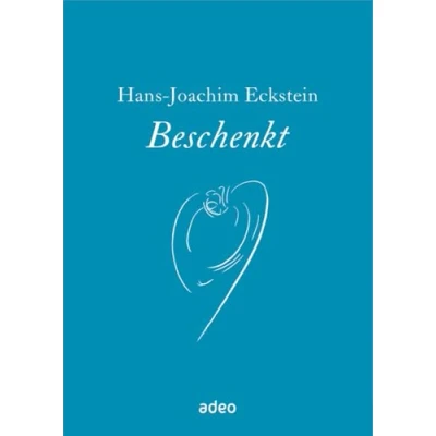 Abbildung von Beschenkt: Auf der Suche nach den Farben des Lebens