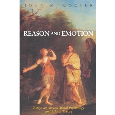 Abbildung von Reason and Emotion: Essays on Ancient Moral Psychology Ethical Theory