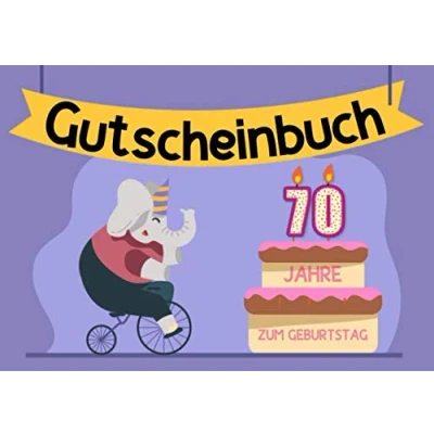 Abbildung von Gutscheinbuch 70 Jahre zum Geburtstag: Blanko Gutscheinheft 70. Geburtstag, Geburtstagsgeschenk runden mit Elefanten Motiv
