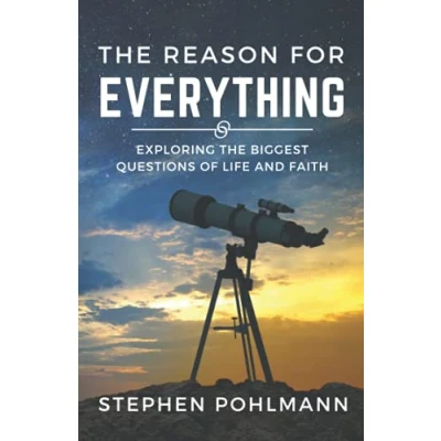 Abbildung von the Reason for Everything: Exploring Biggest Questions of Life and Faith