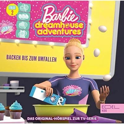 Abbildung von Barbie Dreamhouse Adventures Folge 2: Backen bis zum Umfallen Das Original Hörspiel zur TV Serie