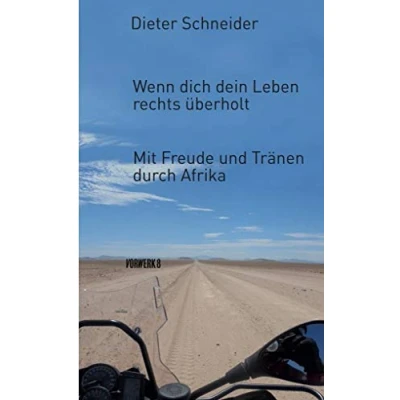 Abbildung von Wenn dich dein Leben rechts überholt: Mit Freude und Tränen durch Afrika
