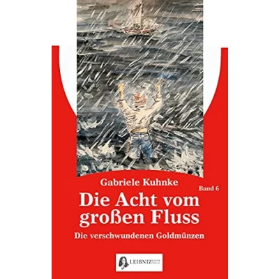 Abbildung von Die Acht vom großen Fluss, Bd. 6: verschwundenen Goldmünzen
