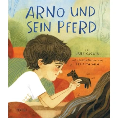 Abbildung von Arno und sein Pferd: Ein Trostbuch für den Umgang mit Trauer Verlust