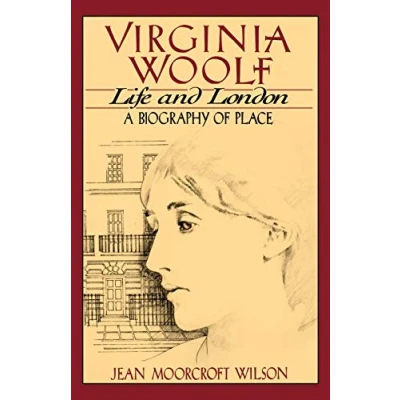 Abbildung von Virginia Woolf, Life and London: A Biography of Place