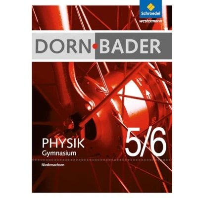 Abbildung von Dorn / Bader Physik SI Ausgabe 2012 für Niedersachsen: Schülerband 5 6: Sekundarstufe 1.