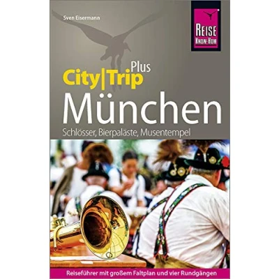 Abbildung von Reise Know How Reiseführer München (CityTrip PLUS): mit Stadtplan und kostenloser Web App