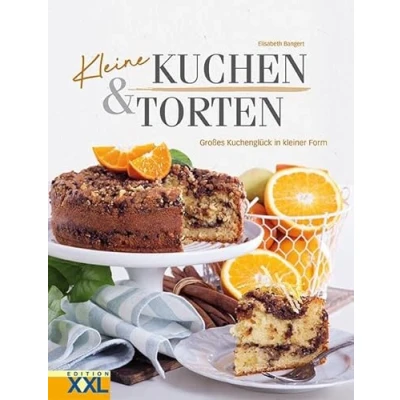 Abbildung von Kleine Kuchen &amp; Torten: Großes Kuchenglück in kleiner Form