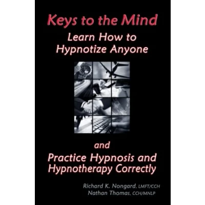 Abbildung von Keys to the Mind, Learn How Hypnotize Anyone and Practice Hypnosis Hypnotherapy Correctly