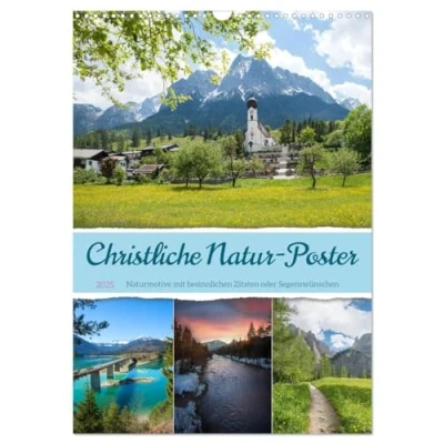 Abbildung von Christliche Natur Poster (Wandkalender 2025 DIN A3 hoch), CALVENDO Monatskalender