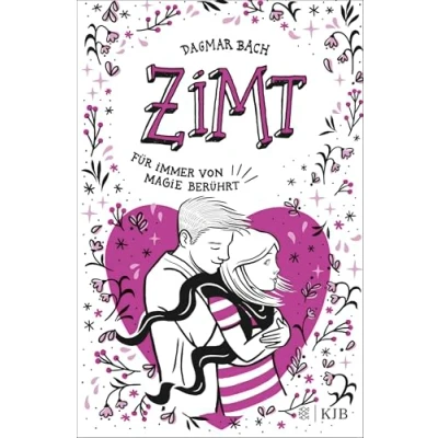 Abbildung von Zimt für immer von Magie berührt: Staffel 2, Band 3 Jugendbuch ab 12 Jahren │Spannendes Romantik Abenteuer Mädchen und Jungen. Perfektes Buch die Sommerferien!
