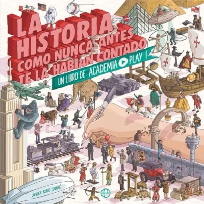 Abbildung von la historia como nunca antes te habían contado : un libro de Academia Play