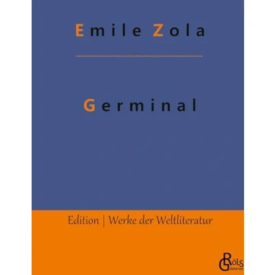 Abbildung von Germinal: Gebundene Ausgabe (Edition Werke der Weltliteratur Hardcover)