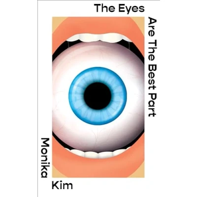 Abbildung von The Eyes Are Best Part: A Novel