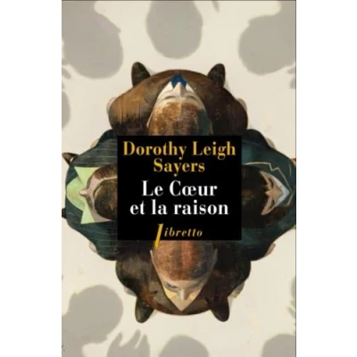 Abbildung von Le coeur et la raison : Lord Peter Wimsey Harriet Vane enquêtent à Oxford
