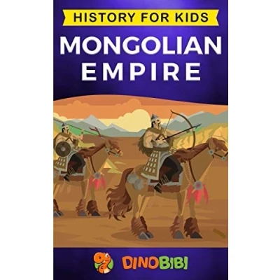 Abbildung von Mongolian Empire: History for kids: a captivating guide to remarkable Genghis Khan &amp; the Mongol Empire