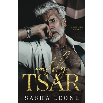Abbildung von Unholy Tsar: A Dark Mafia Romance (Ruthless Dynasty, Band 4)