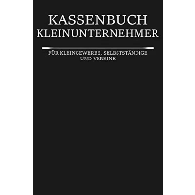 Abbildung von Kassenbuch Kleinunternehmer: Einfach Kleingewerbe Buchhaltung Verein