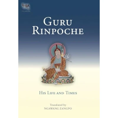 Abbildung von Guru Rinpoche: His Life and Times (Tsadra, Band 2)