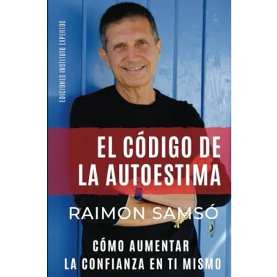 Abbildung von El Código de la Autoestima: Cómo aumentar confianza en ti mismo