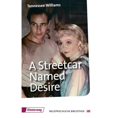 Abbildung von A Streetcar Named Desire: Textbook (Diesterwegs Neusprachliche Bibliothek Englische Abteilung, Band 315) (Neusprachliche Abteilung: Sekundarstufe II)