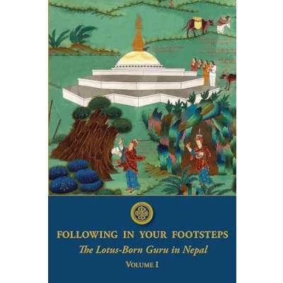 Abbildung von Following in Your Footsteps: The Lotus Born Guru Nepal (Following Footsteps, 1)