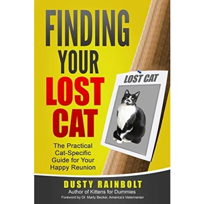 Abbildung von Finding your Lost Cat: The Practical Cat Specific Guide for Happy Reunion (Cat Scene Investigator Feline Problem Solver Series, Band 2)