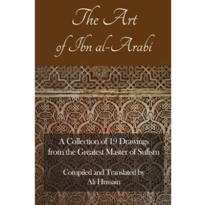 Abbildung von the Art of Ibn al Arabi: A Collection 19 Diagrams from Greatest Master Sufism