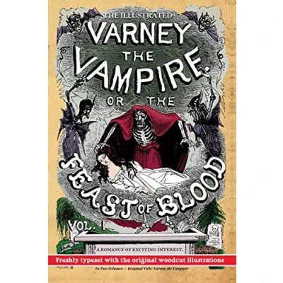 Abbildung von the Illustrated Varney Vampire; or, Feast of Blood In Two Volumes Volume I: Original Title: Vampyre