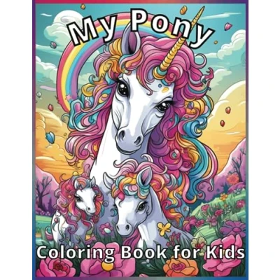 Abbildung von My Pony Coloring Book for Kids: Magic Kids ages 4 and up (Coloring Books)