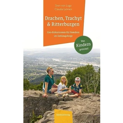 Abbildung von Drachen, Trachyt und Ritterburgen: Geo Exkursionen für Familien im Siebengebirge