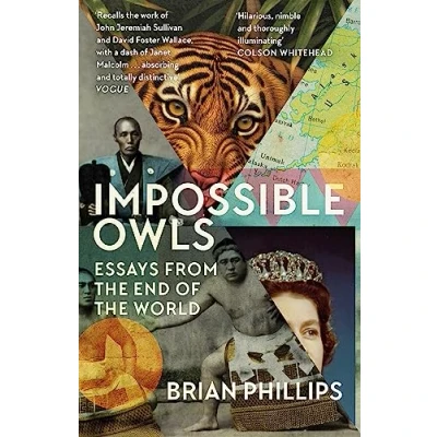 Abbildung von Impossible Owls: Essays from the Ends of World