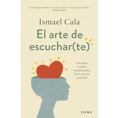 Abbildung von el arte de escuchar(te): Descubre poder transformador la escucha profunda (Autoconocimiento)