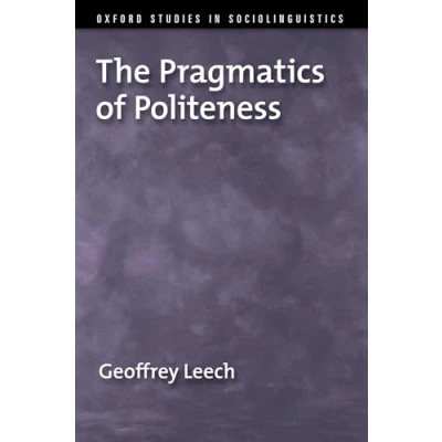 Abbildung von The Pragmatics of Politeness (Oxford Studies in Sociolinguistics)