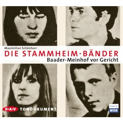 Abbildung von Die Stammheim Bänder: Baader Meinhof vor Gericht. Tondokument (1 CD)