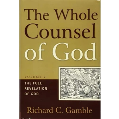Abbildung von The Whole Counsel of God, Volume 2: Full Revelation God