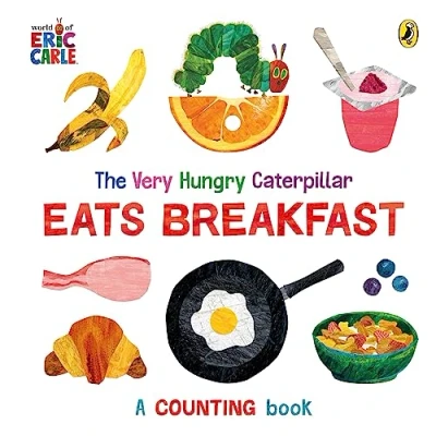 Abbildung von The Very Hungry Caterpillar Eats Breakfast: A counting book