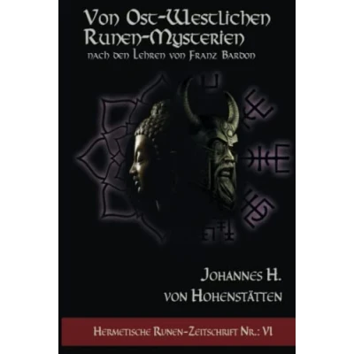 Abbildung von von ost westlichen Runen Mysterien: nach den Lehren Franz Bardon Hermetische Zeitschrift Nr.: 6