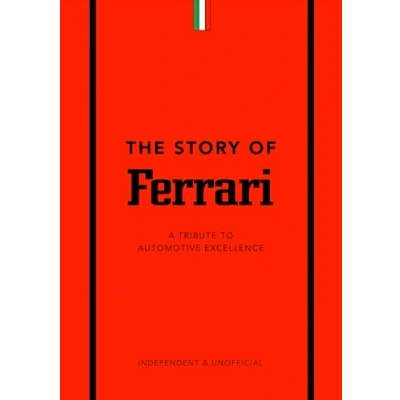 Abbildung von The Story of Ferrari: A Tribute to Automotive Excellence (Little Book Transportation)