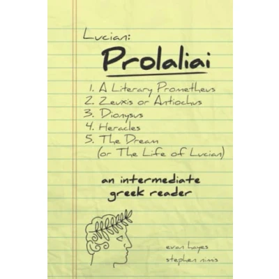 Abbildung von Lucian, Prolaliai: An Intermediate Greek Reader: Text with Running Vocabulary and Commentary