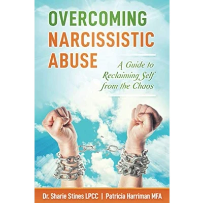 Abbildung von Overcoming Narcissistic Abuse: A Guide to Reclaiming Self from the Chaos